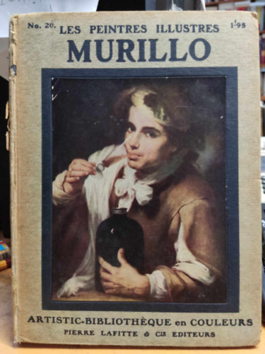 Les Peintres Illustres : Murillo (1618-1682) - Artistic-Bibliothque en Couleurs