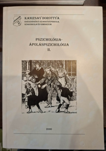 Pszichol�gia - �pol�spszichol�gia II. (�pol� Szakk�pes�t�s Munkatank�nyv - 5.4. Pszichol�gia, �pol�spszichol�gia, Szoci�lpszichol�gia)