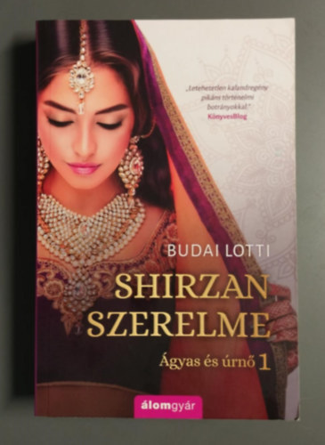 Shirzan szerelme - Egy angol rihlgy tja egy indiai herceg gyba (gyas s rn 1.)