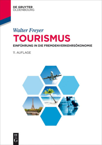 Walter Freyer - Tourismus - Einfhrung in die Fremdenverkehrskonomie
