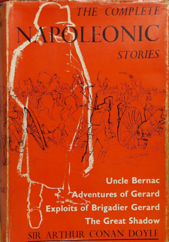 Arthur Conan Doyle - The Complete Napoleonic Stories