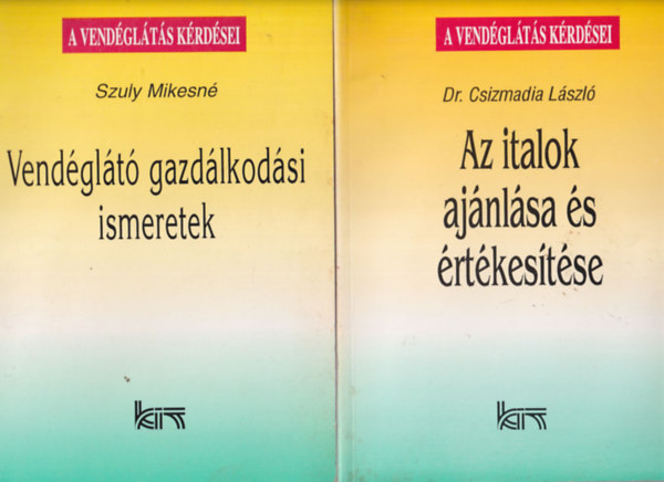 2 db A vendglts krdsei : Az italok ajnlsa s rtkestse + Vendglt gazdlkodsi ismeretek