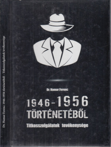 1946-1956 trtnetbl (Titkosszolglatok tevkenysge)