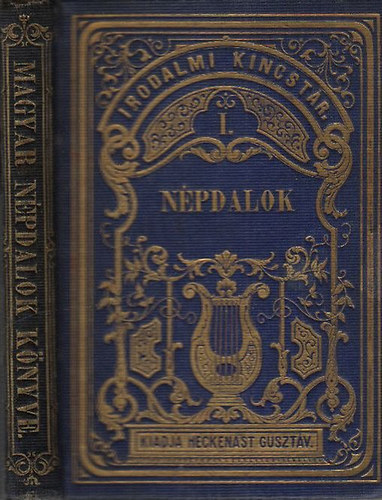 Magyar n�pdalok �s rom�nczok k�nyve I.: N�pdalok (Irodalmi kincst�r I., gy�m�ntkiad�s)