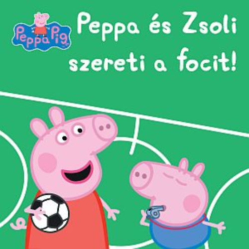 Peppa malac - Peppa �s Zsoli szereti a focit!