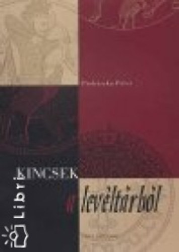 Kincsek a levltrbl