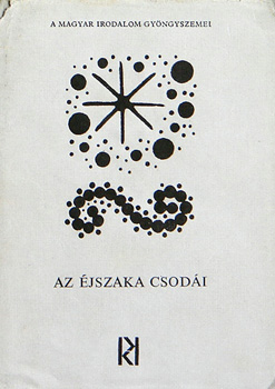Az �jszaka csod�i (A magyar irodalom gy�ngyszemei)