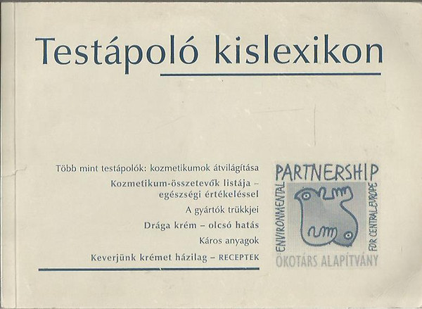 Testpol kislexikon (Tbb mint testpolk: kozmetikumok tvilgtsa)