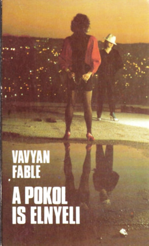 A pokol is elnyeli