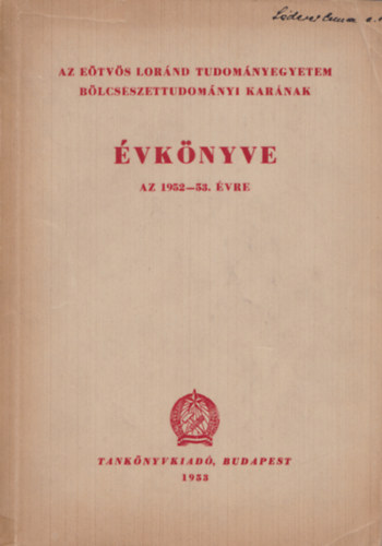 Az Etvs Lornd Tudomnyegyetem Blcsszettudomnyi Karnak vknyve az 1952-53. vre