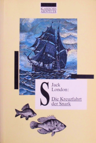 Jack London - Die kreuzfahrt der snark