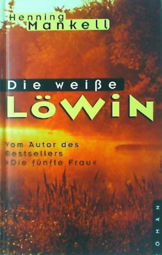 Henning Mankell - Die weie Lwin