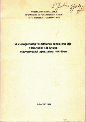 Girus K�roly, Simon P�ter - A mez�gazdas�g fejl�d�s�nek szocialista �tja a legut�bbi k�t �vtized magyarorsz�gi tapasztalatai t�kr�ben