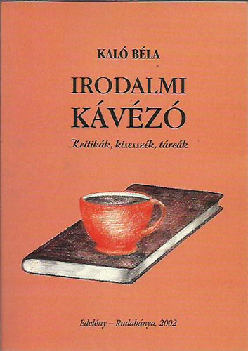 Irodalmi kvz - Kritikk, kisesszk, trck