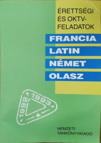 rettsgi s OKTV-feladatok - Francia, latin, nmet, olasz - 1992/93
