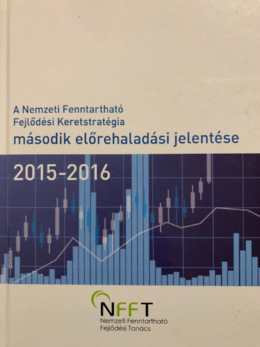 A Nemzeti Fenntarthat Fejldsi Keretstratgia msodik elrehaladsi jelentse 2015-2016