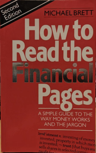 Michael Brett - How to read the Financial Pages (Hogyan kell olvasni a pnzgyi oldalakat)