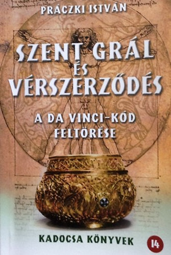 Szent Gr�l �s v�rszerz�d�s - A Da Vinci k�d felt�r�se