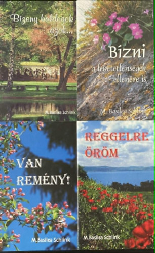 4 db M. Basilea Schlink k�nyv Bizony boldogok azok...+B�zni a lehetetlens�gek ellen�re+Van rem�ny!+Reggelre �r�m