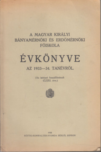 A Magyar Kirlyi Bnyamrnki s Erdmrnki Fiskola vknyve az 1933-34. tanvrl
