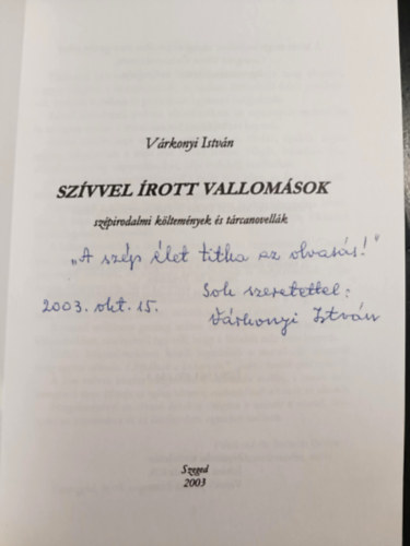 Sz�vvel �rott vallom�sok (Sz�pirodalmi k�ltem�nyek �s t�rcanovell�k)