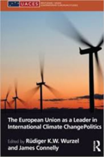 The European Union as a Leader International Climate Change Politics