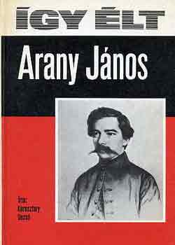 �gy �lt Arany J�nos