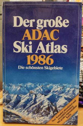 Der grosse ADAC Ski Atlas 1986 - Die schnsten Skigebiete