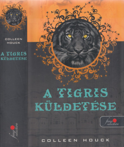 Colleen Houck - A tigris kldetse