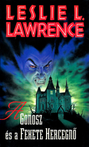 A gonosz �s a fekete hercegn�