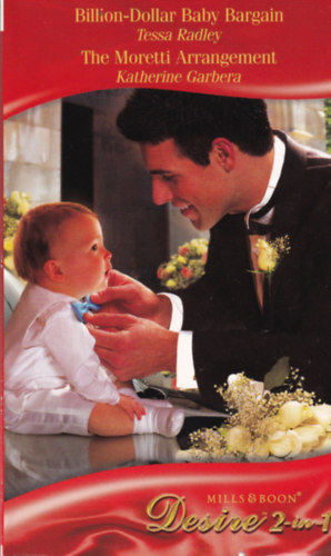 Billion-Dollar Baby Bargain / The Moretti Arrangement