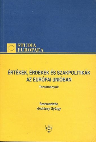 �rt�kek, �rdekek �s szakpolitik�k az Eur�pai Uni�ban