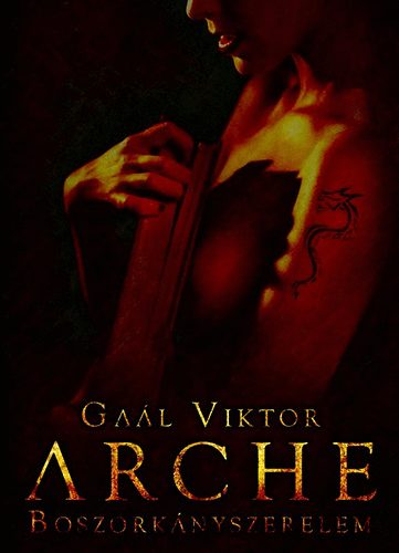 Gal Viktor - Arche - Boszorknyszerelem