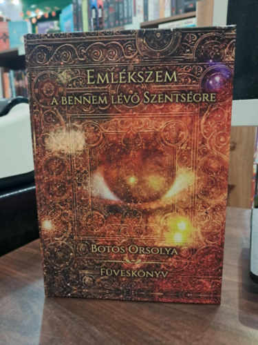 Emlékszem a bennem lévő szentségre - Füveskönyv
