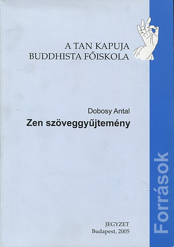 Zen sz�veggy�jtem�ny