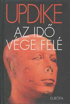 John Updike - Az id vge fel