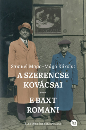 Mágó Károly Samuel Mago - A szerencse kovácsai - E baxt romani