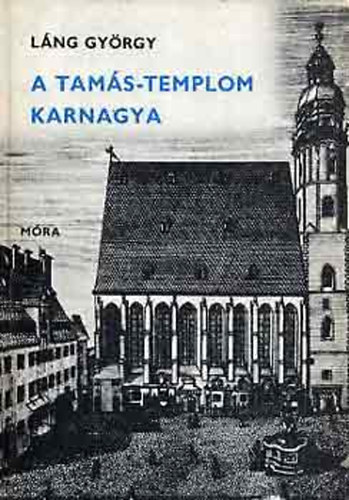 A Tams-Templom karnagya (Johann Sebastian Bach letnek regnye)