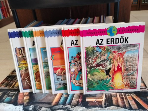 KNYVMENT AJNLAT, 6 DB. Veszlyben a vilgunk sorozat. Veszlyben az erdk+Veszlyben az emberisg+Veszlyben a leveg+Veszlyben a vz+Veszlyben az llatvilg+Veszlyben a Fld