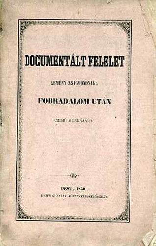 Documentlt felelet Kemny Zsigmondnak, Forradalom utn czim munkjra