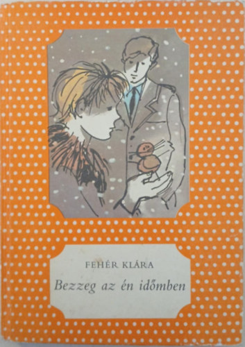 Bezzeg az �n id�mben