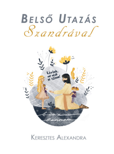 Bels� Utaz�s Szandr�val