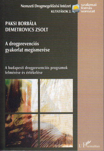 A drogprevenci�s gyakorlat megismer�se + CD-ROM