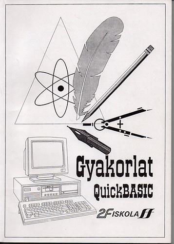 2F Iskola - QuickBasic gyakorlat