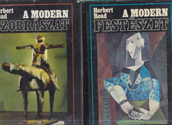 Herbert Read - A modern festszet + A modern szobrszat