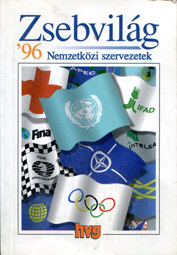 Simon kos; Vass Pter  (szerk.) - Zsebvilg '96 - Nemzetkzi szervezetek