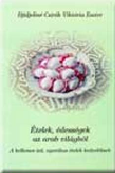 Djidjelin Czirk Viktria - telek, dessgek az arab vilgbl