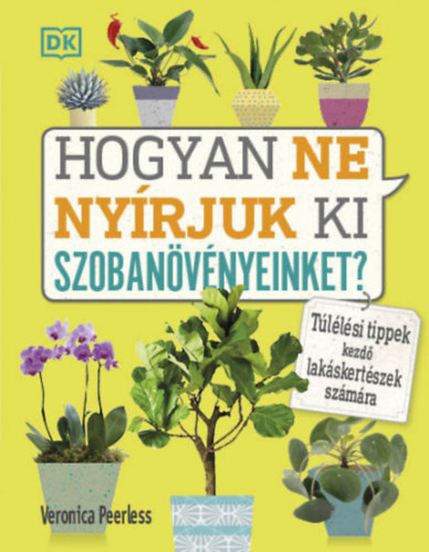 Hogyan ne ny�rjuk ki szoban�v�nyeinket?