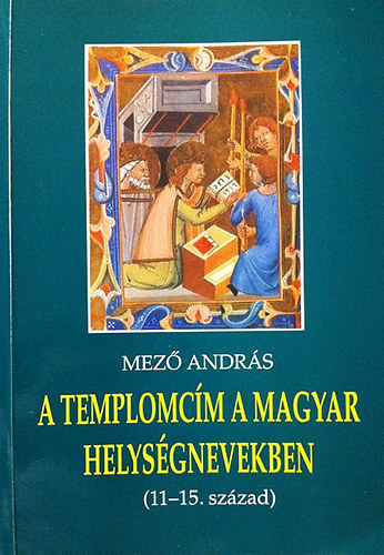 A templomcm a magyar helysgnevekben