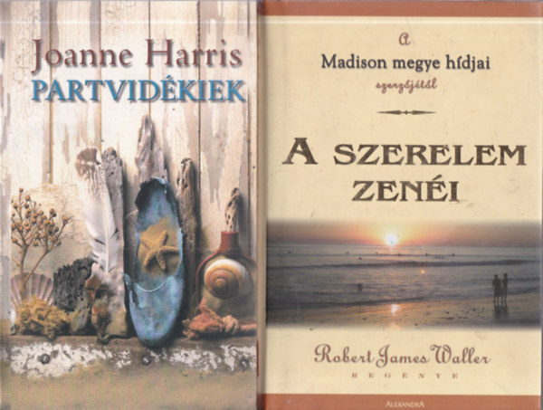 Robert James Waller Joanne Harris - 2 db. romantikus regény (Partvidékiek + A szerelem zenéi)